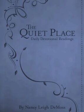 Quiet Place : Daily Devotional Readings by Nancy DeMoss Wolgemuth - Brand New!